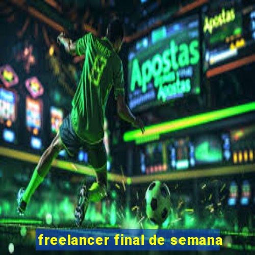 freelancer final de semana